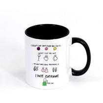 I Hate Everyone Mug